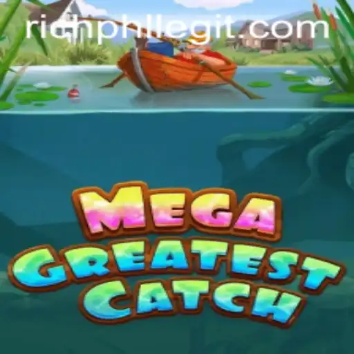 MegaGreatestCatch: The Ultimate Fishing Adventure with RICHPHL