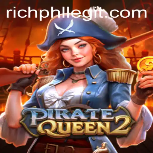 PirateQueen2: A New Adventure on the High Seas with RICHPHL