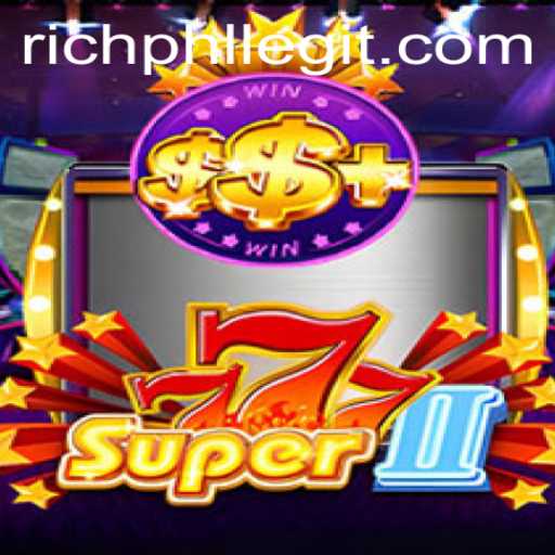 Exploring the Latest Gaming Phenomenon: Super777II and the RICHPHL Strategy